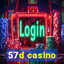 57d casino